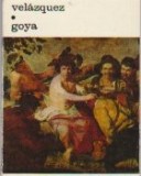 Velazquez. Goya