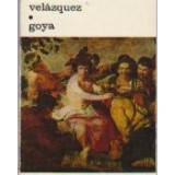 Velazquez. Goya
