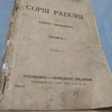 Cumpara ieftin COPII PADURII DE TRAIAN TEODORESCU VOL 1 1943