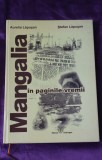 Mangalia in paginile vremii, autori Aurelia Lapușan si Stefan Lapușan, Editura Dobrogea, 2007, foaie velina, coperta cartonata, imagini de arhiva.
