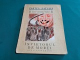 &Icirc;NVIETORUL DE MORȚI *CARTEA SATULUI / I.C. VISSARION/ 1935 * 3
