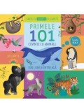 Cumpara ieftin Carte cu sunete si clapete. Primele 101 cuvinte cu animale/***