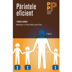 Parintele eficient &ndash; Thomas Gordon