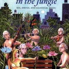 Mozart in the Jungle: Sex, Drugs, and Classical Music