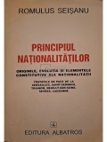 Romulus Seisanu - Principiul nationalitatilor - Originile, evolutia si elementele constitutive ale nationalitatii (Editia: 1996)