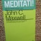 Meditati! John C. Maxwell