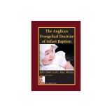 The Anglican Evangelical Doctrine of Infant Baptism