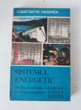Constantin Handrea - Sistemul energetic de la centrala electrica la consumator