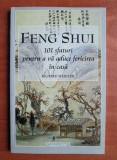 Richard Webster - Feng Shui. 101 sfaturi pentru a va aduce fericirea in casa
