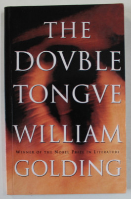 THE DOUBLE TONGUE by WILLIAM GOLDING , 1995, PREZINTA SUBLINIERI * foto