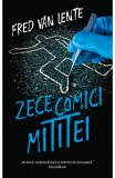 Zece comici mititei - Fred Van Lente - Editura RAO