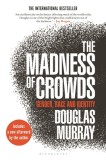 The Madness of Crowds: Gender, Race and Identity