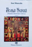 Acvila Neagra (Nunta Domnitei Olena) - Ion Muscalu, Editura Danaster, Romana, Roman