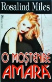 Rosalind Miles - O mostenire amara, miron