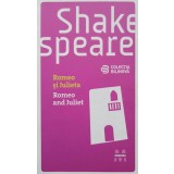 ROMEO SI JULIETA. ROMEO AND JULIET (EDITIE BILINGVA)-WILLIAM SHAKESPEARE-250466