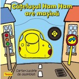 Catelusul Ham Ham are masina |