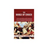 The Books of Enoch: A Complete Volume Containing 1 Enoch (the Ethiopic Book of Enoch), 2 Enoch (the Slavonic Secrets of Enoch), and 3 Enoc