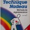 Rajeunir par la Technique Nadeau. Methode de regenerescence &ndash; Colette Mahler