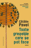 Toate greșelile care se pot face - Paperback brosat - Cătălin Pavel - Humanitas