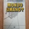 Dumitru Constantin - Mondo umano?