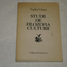 Studii de filozofia culturii - Tudor Vianu - 1982