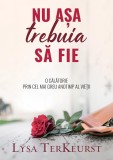 Nu asa trebuia sa fie - Editura Scriptum