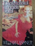 Daca Sufletul Ar Putea Vorbi - William Lashner, 1997, Miron, Roman, 574 Pagini, Beletristica