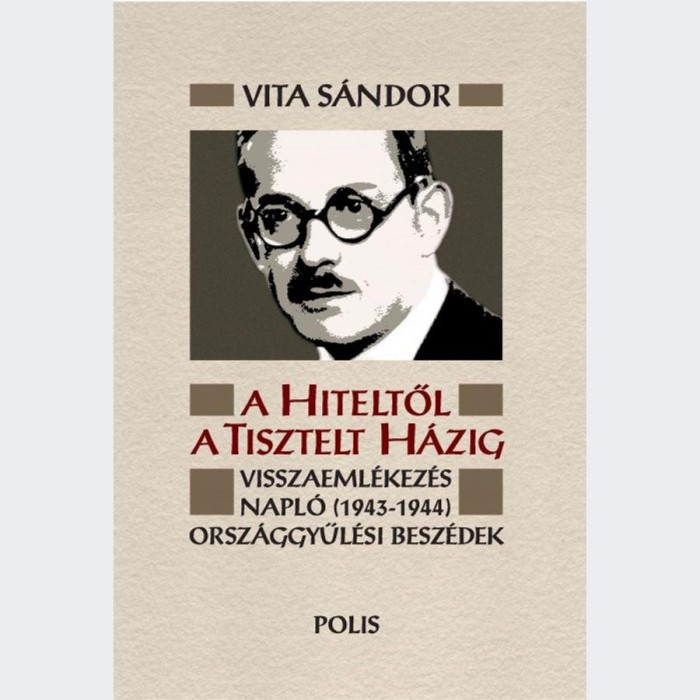 A Hiteltől a Tisztelt H&aacute;zig - Vita S&aacute;ndor