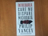 D10 Intrebarea care nu dispare niciodata De ce? - Philip Yancey