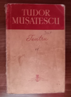 myh 27s - Tudor Musatescu - Teatru - ed 1958 foto