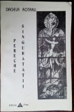 Cumpara ieftin DACIELA ROTARU-PERECHE SINGURATATII/VERSURI/DEBUT&#039;96/DEDICATIE/24 DESENE CHAGALL