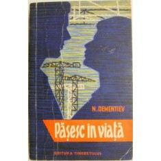 Pasesc in viata &ndash; N. Dementiev
