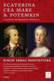 Ecaterina cea Mare &amp; Potemkin - Simon Sebag Montefiore