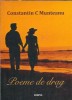 Poeme de Drag - Constantin C. Munteanu, Editura Timpul, 2018, 80 pagini, Literatura Romana, Poezie, Coperta Cartonata