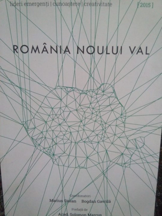 Marius Stoian, Bogdan Gavrila, Solomon Marcus - Romania noului val (2015)
