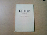 LE RIRE - Essai sur la Signification du Comique - Henri Bergson - A. Skira, 1945, Alta editura