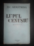 H. C. Armstrong - Lupul cenusiu (1943)