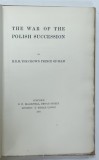 THE WAR OF THE POLISH SUCCESSION by H.R.H. THE CROWN PRINCE OF SIAM , 1901 , LEGATURA COMPLET PERGAMENT *