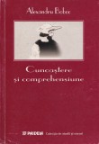 Cunoastere si comprehensiune - Alexandru Boboc