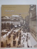 AMINTIRI , O VIATA DE POVESTE IN BUCURESTIUL INTERBELIC de CONSTANTIN BALACEANU STOLNICI , 2013