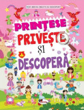 Prințese. Privește și descoperă - Paperback - Dreamland Publications - Aramis