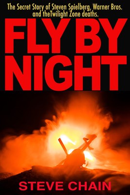 Fly by Night: The Secret Story of Steven Spielberg, Warner Bros, and the Twilight Zone Deaths foto