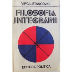 FILOSOFIA INTEGRARII de VIRGIL STANCOVICI , 1980