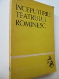 Inceputurile teatrului romanesc - antologie de Tiberiu Avramescu