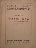 Ion Pillat - Satul meu (Editia: 1923)