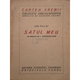 Ion Pillat - Satul meu (Editia: 1923)