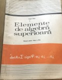 MNL MATE. Manuale - Elemente de algebra superioara - a 9 a