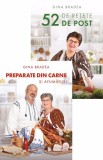 Preparate din carne si afumaturi + 52 de retete de post - Editura Bookzone