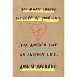 You Always Change the Love of Your Life