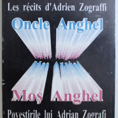 MOS ANGHEL de PANAIT ISTRATI , EDITIE BILINGVA ROMANA - FRANCEZA , 1995